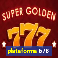 plataforma 678
